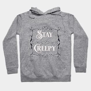 If You're Creepy and You Know It Hoodie
